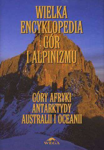 Wielka encyklopedia gór i alpinizmu. Tom 5