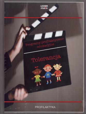 Tolerancja. Programy profilaktyczno-edukacyjne + DVD