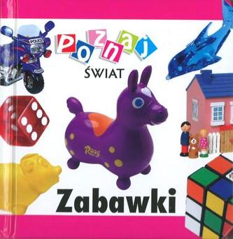Poznaj świat. Zabawki