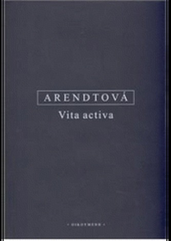 Vita activa - Hannah Arendt
