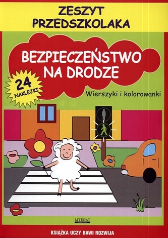 Bezpieczeństwo na drodze. Zeszyt przedszkolaka