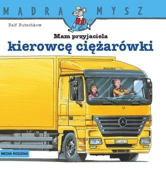 Mam przyjaciela kierowcę ciężarówki