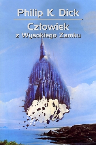 Człowiek z Wysokiego Zamku Człowiek z Wysokiego Zamku