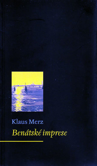 Benátské imprese (Klaus Merz, 2009)
