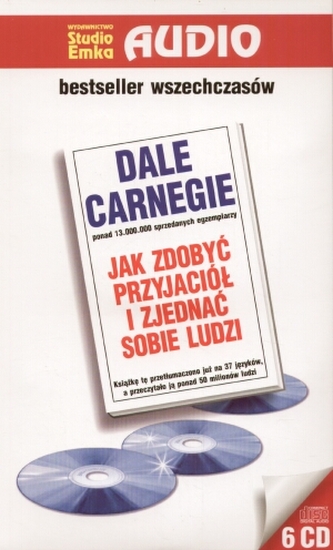 Jak zdobyć przyjaciół i zjednać sobie ludzi. Audiobook (6x AUDIOCD)