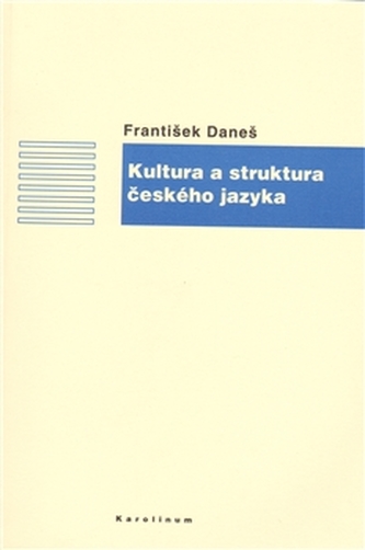 Kultura a struktura českého jazyka