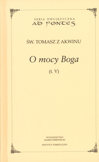 O mocy Boga. Tom 5. Seria dwujęzyczna Ad fontes O mocy Boga. Tom 5. Seria dwujęzyczna Ad fontes