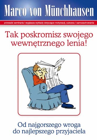 Marco von Munchhausen. Tak poskromisz swojego wewnętrznego lenia!