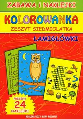 Kolorowanka. Zeszyt siedmiolatka. Łamigłówki Kolorowanka. Zeszyt siedmiolatka. Łamigłówki