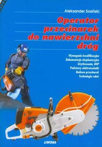 Operator przecinarek do nawierzchni dróg Operator przecinarek do nawierzchni dróg