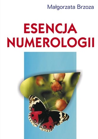 Esencja numerologii Esencja numerologii
