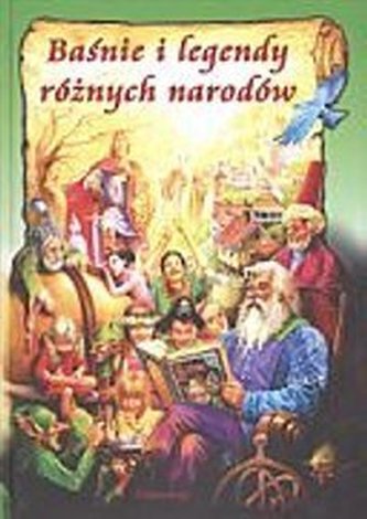 Baśnie i legendy różnych narodów