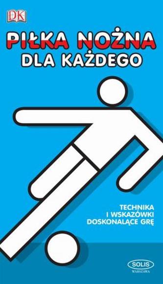 Piłka nożna dla każdego Piłka nożna dla każdego