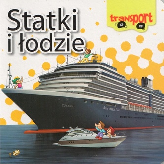 Transport. Statki i łodzie