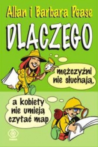 Dlaczego mężczyźni nie słuchają, a kobiety nie umieją czytać map
