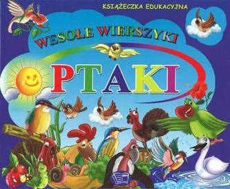 Wesołe wierszyki. Ptaki Wesołe wierszyki. Ptaki