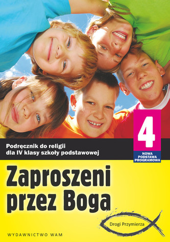 Zaproszeni przez Boga. Klasa 4, szkoła podstawowa. Religia. Podręcznik