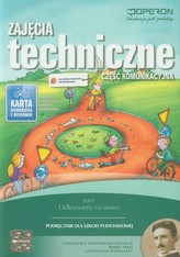 Odkrywamy na nowo. Klasa 4-6, szkoła podstawowa. Technika. Podręcznik. Część komunikacyjna
