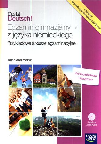 Das ist Deutsch! Egzamin gimnazjalny z języka niemieckiego. Arkusze. Poziom podst. i rozsz. (+2CD)