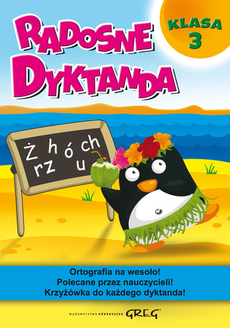 Radosne dyktanda - klasa 3 Radosne dyktanda - klasa 3