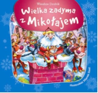 Wielka zadyma z Mikołajem