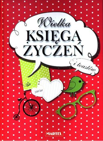 Wielka księga życzeń i toastów Wielka księga życzeń i toastów