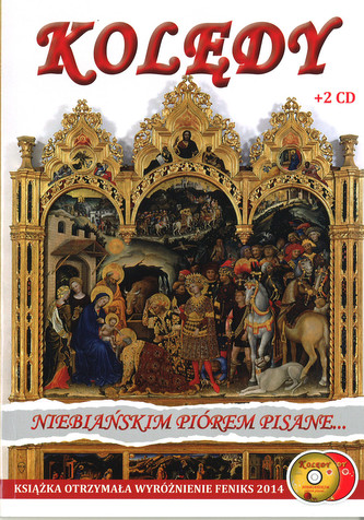 Kolędy niebiańskim piórem pisane... + 2 CD / Ołtarz