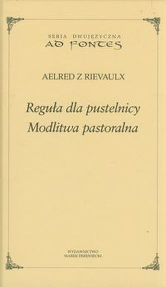 Reguła dla pustelnicy. Modlitwy Pastoralne