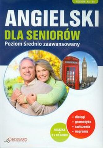 Angielski dla Seniorów. Kurs dla średnio zaawansowanych (+2CD)