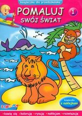 Pomaluj swój świat. Zeszyt 1