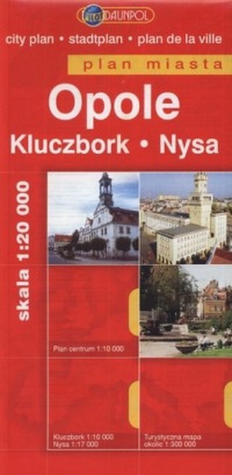 Opole, Kluczbork, Nysa plan miasta 1:20000 Opole, Kluczbork, Nysa plan miasta 1:20000