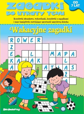 Zagadki do utraty tchu. Wakacyjne zagadki Zagadki do utraty tchu. Wakacyjne zagadki