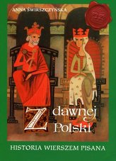 Z dawnej Polski. Historia wierszem pisana