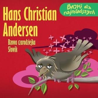 Bzowa czarodziejka. Słowik. Bajki dla najmłodszych. Płyta CD