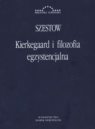 Kierkegaard i filozofia egzystencjalna