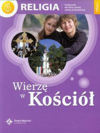 Wierzę w Kościół. Klasa 6, szkoła podstawowa. Religia. Podręcznik