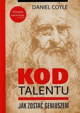 Kod talentu. Jak zostać geniuszem.