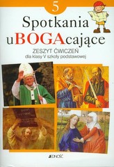 Spotkania uBOGAcające. Klasa 5, szkoła podstawowa. Religia. Zeszyt ćwiczeń