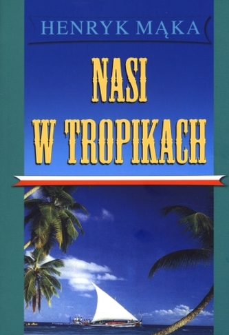 Nasi w tropikach