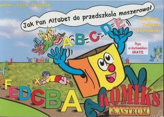 Jak Pan Alfabet do przedszkola maszerował. Komiks z płytą CD