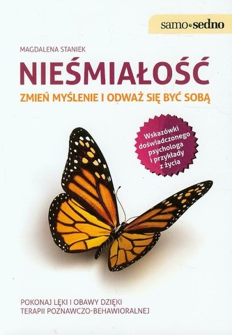 Nieśmiałość. Zmień myślenie i odważ się być sobą Nieśmiałość. Zmień myślenie i odważ się być sobą