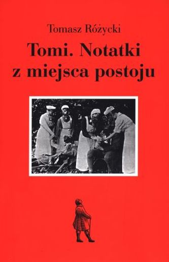Tomi. Notatki z miejsca postoju