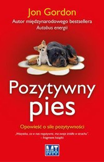 Pozytywny pies. Opowieść o sile pozytywności