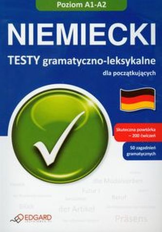 Niemiecki -Testy gramatyczno-leksykalne Niemiecki -Testy gramatyczno-leksykalne