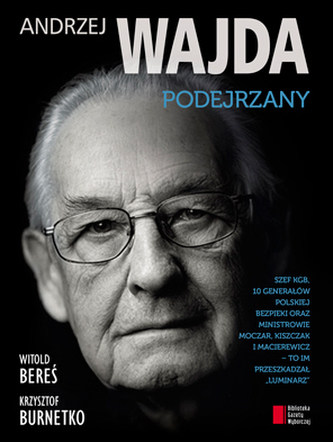 Andrzej Wajda. Podejrzany Andrzej Wajda. Podejrzany
