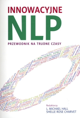 Innowacyjne NLP. Przewodnik na trudne czasy