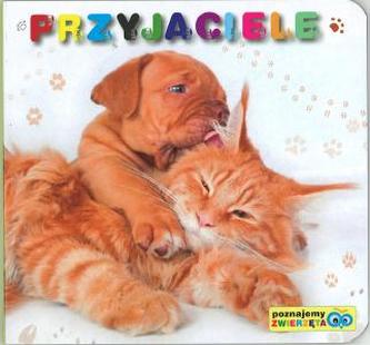 Poznajemy zwierzęta. Przyjaciele