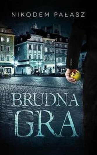 Brudna gra