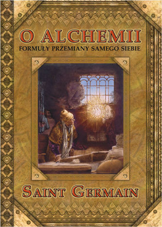 O Alchemii. Formuły przemiany samego siebie O Alchemii. Formuły przemiany samego siebie