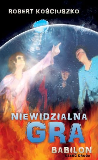 Niewidzialna gra. Część II. Babilon